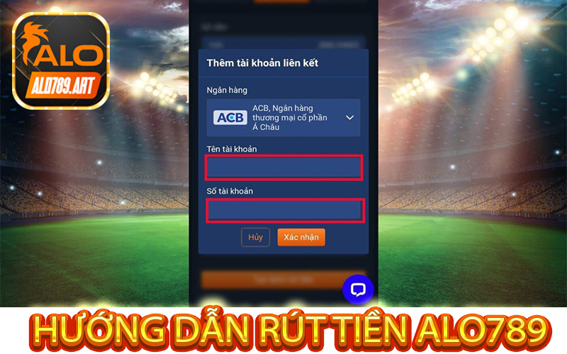 Cách Rút Tiền Alo789 tiền về tài khoản nhanh nhất dành cho người chơi mới