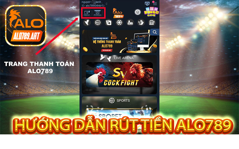 Cách Rút Tiền Alo789 tiền về tài khoản nhanh nhất dành cho người chơi mới