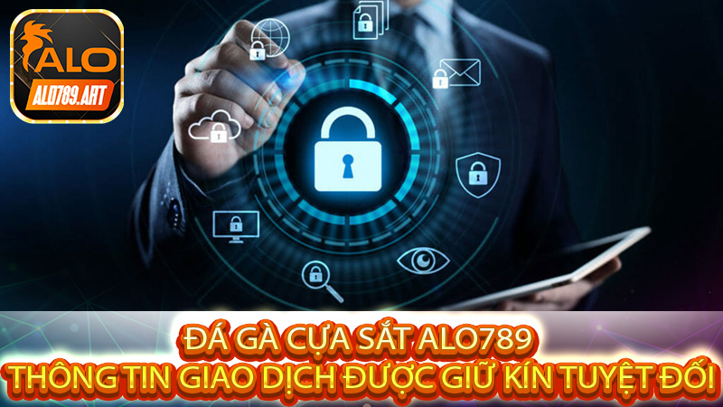 Thông tin giao dịch được giữ kín tuyệt đối