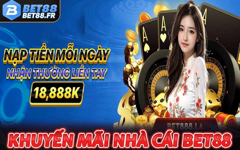 Khám phá chính sách khuyến mãi bet88 tặng 88k 